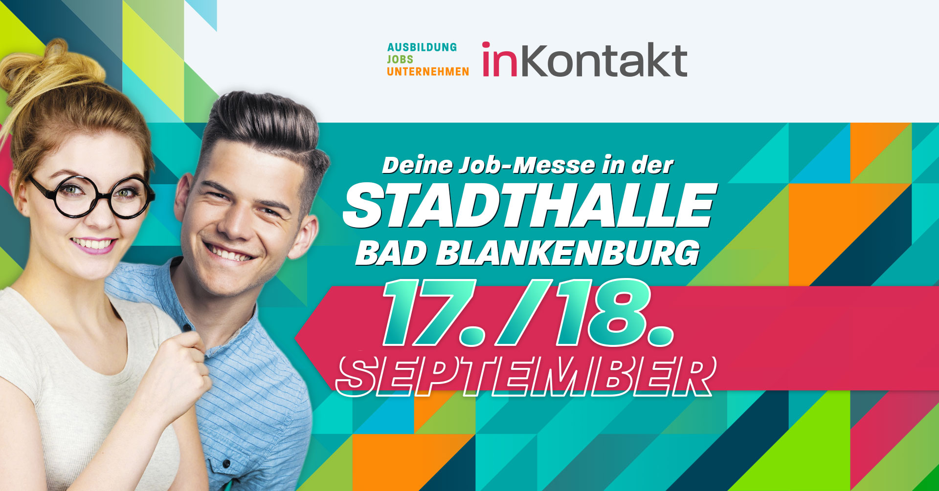 inKontakt 2021 - Deine Job-Messe in der STADTHALLE BAD BLANKENBURG