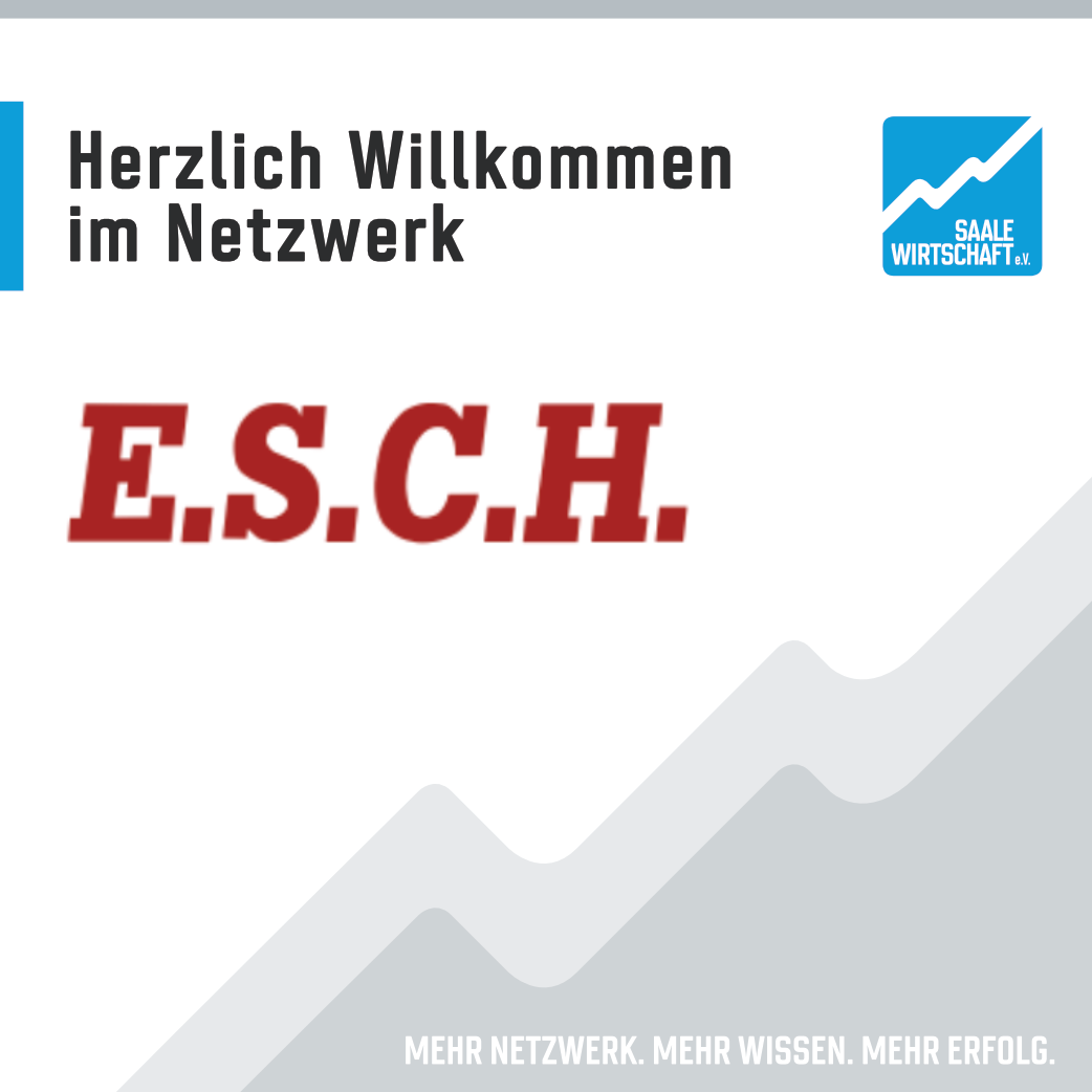 Unsere Mitglieder sagen HALLO - E.S.C.H. GmbH