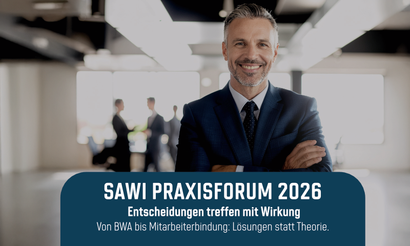 SaWi Praxisforum 2026 -  Entscheidungen treffen mit Wirkung